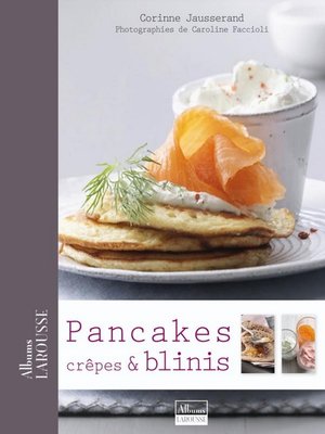 cover image of Pancakes, Crêpes & Blinis
